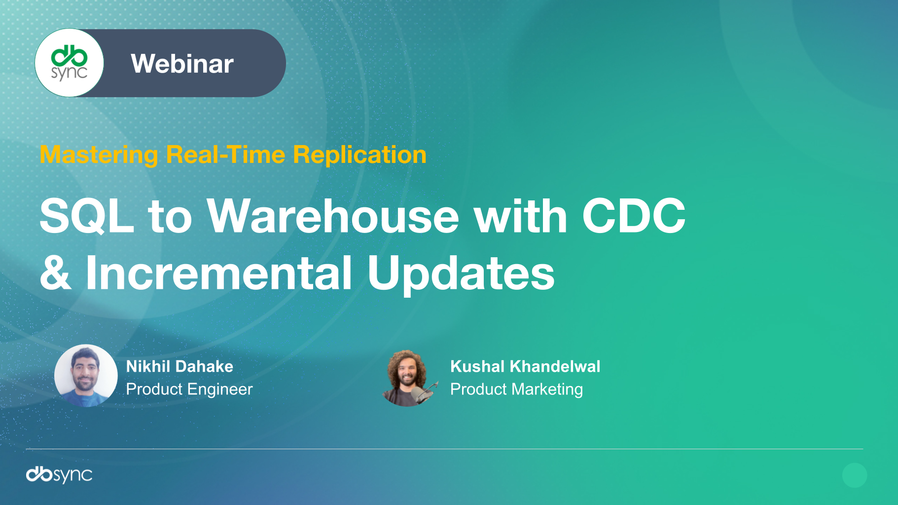 Mastering Real-Time Replication: SQL to Warehouse with CDC & Incremental Updates